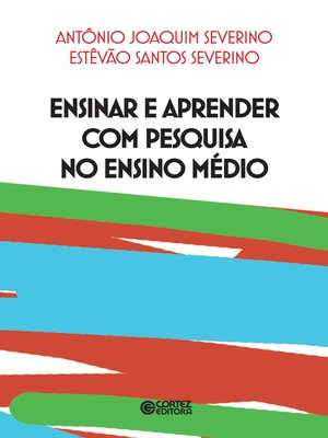 cover image of Ensinar e aprender com pesquisa no Ensino Médio